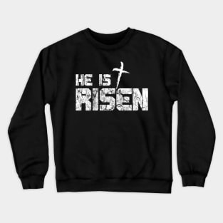 He Is Risen Crewneck Sweatshirt